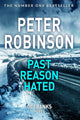 Book cover of: Past Reason Hated. By: Robinson, Peter
