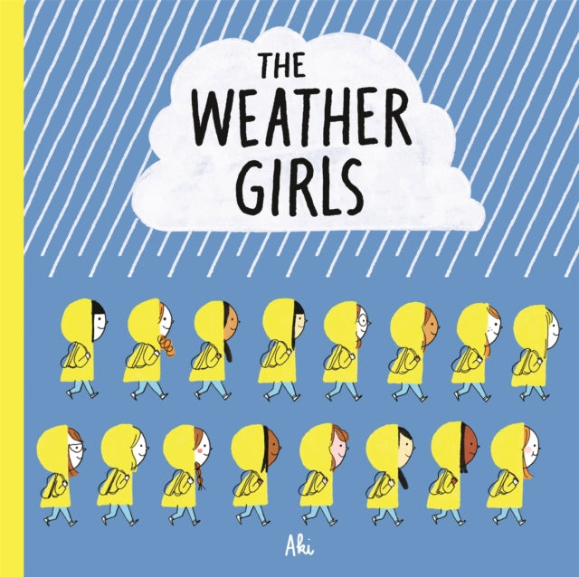 Book cover of: Weather Girls. By: A. K. I. Delphine Mach