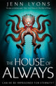 Book cover of: House of Always. By: Jenn Lyons