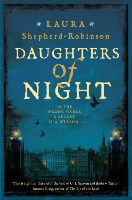 Book cover of: Daughters of Night. By: Laura Shepherd-Robinson