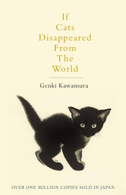 Book cover of: If Cats Disappeared From The World. By: 川村元気