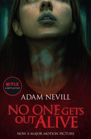 No One Gets Out Alive, Now a major NETFLIX film