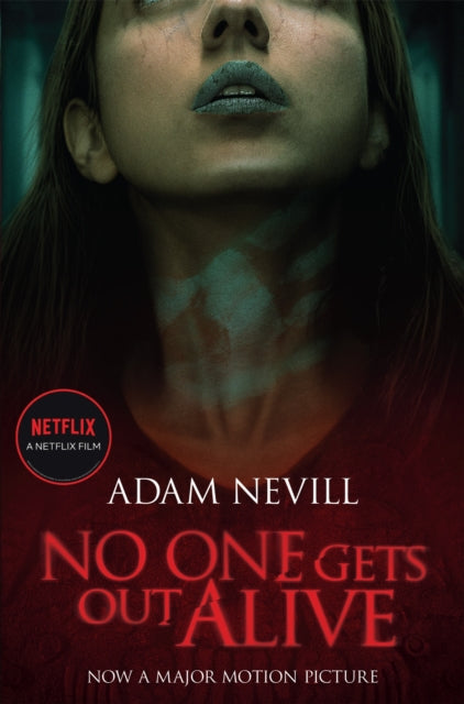 No One Gets Out Alive, Now a major NETFLIX film