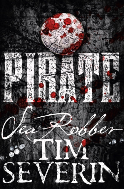 Book cover of: Sea Robber. By: Tim Severin