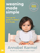 Book cover of: Weaning Made Simple. By: Annabel Karmel