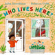 Who Lives Here?, With lift-the-flap-fun! 9781509893966 Julia Donaldson