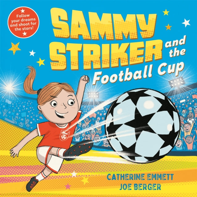 Book cover of: Sammy Striker and the Football Cup. By: Catherine Emmett