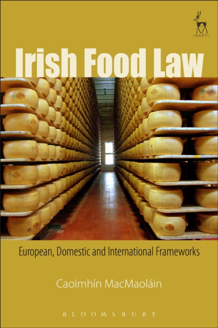 Book cover of: Irish Food Law. By: Caoimhín MacMaoláin