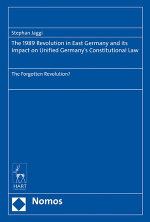 1989 Revolution in East Germany and its impact on Unified Germany’s Constitutional Law