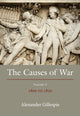 Book cover of: Causes of War. By: Alexander Gillespie
