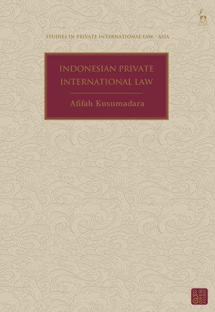 Book cover of: Indonesian Private International Law. By: Afifah Kusumadara
