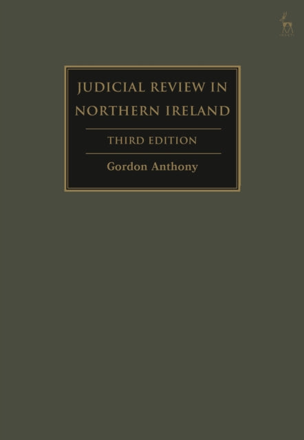 Book cover of: Judicial Review in Northern Ireland. By: Gordon Anthony