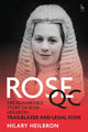 Book cover of: ROSE QC. By: Hilary Heilbron QC