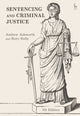 Book cover of: Sentencing and Criminal Justice. By: Andrew Ashworth