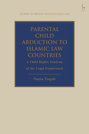 Parental Child Abduction to Islamic Law Countries