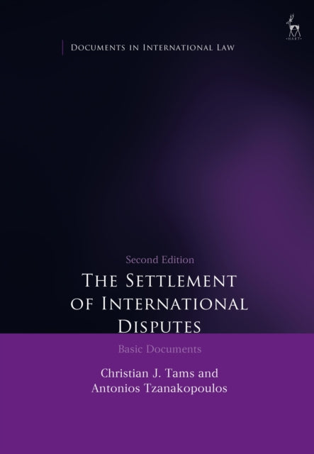 Book cover of: Settlement of International Disputes. By: Christian Tams