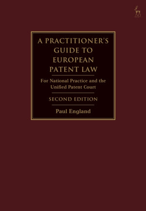 Practitioner's Guide to European Patent Law