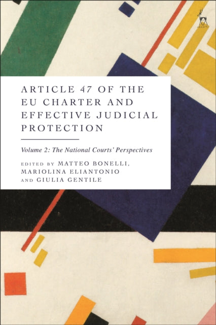 Book cover of: Article 47 of the EU Charter and Effective Judicial Protection, Volume 2