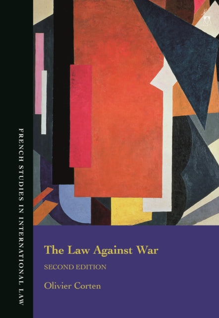 Book cover of: Law Against War. By: Olivier Corten