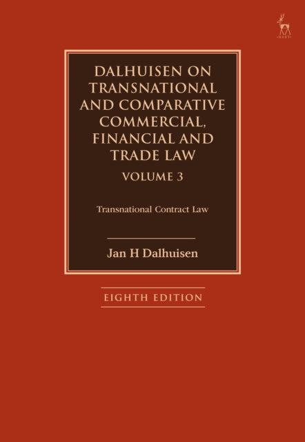 Book cover of: Dalhuisen on Transnational and Comparative Commercial, Financial and Trade Law Volume 3. By: Jan H. Dalhuisen