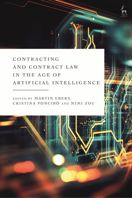 Book cover of: Contracting and Contract Law in the Age of Artificial Intelligence. By: Martin Ebers