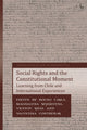 Book cover of: Social Rights and the Constitutional Moment. By: Koldo Casla
