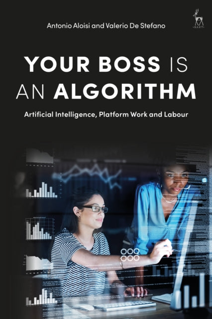 Book cover of: Your Boss Is an Algorithm. By: Antonio Aloisi