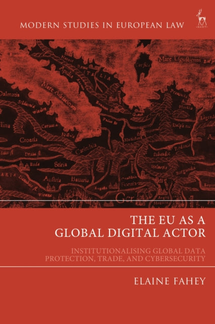 Book cover of: EU as a Global Digital Actor. By: Elaine Fahey