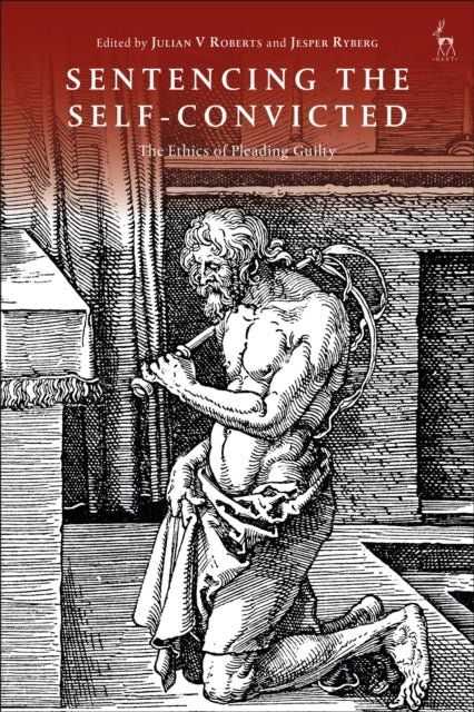 Book cover of: Sentencing the Self-Convicted
