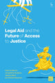 Book cover of: Legal Aid and the Future of Access to Justice. By: Jacqueline Kinghan