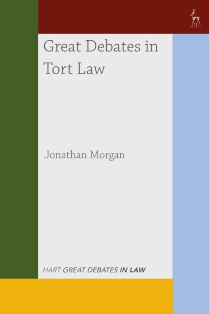 Great Debates in Tort Law 9781509961351 Jonathan Morgan