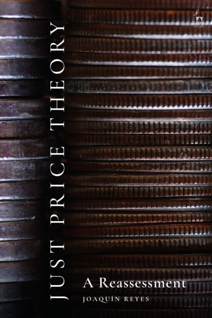 Book cover of: Just Price Theory. By: Joaquín Reyes
