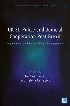 UK-EU Police and Judicial Cooperation Post-Brexit