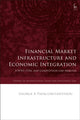 Book cover of: Financial Market Infrastructure and Economic Integration