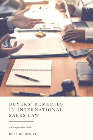 Buyers’ Remedies in International Sales Law