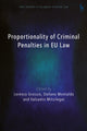 Book cover of: Proportionality of Criminal Penalties in EU Law. By: Lorenzo Grossio