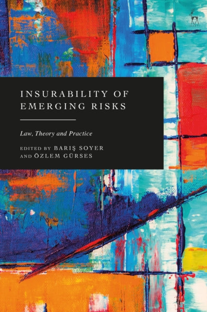 Book cover of: Insurability of Emerging Risks. By: Baris Soyer