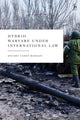 Book cover of: Hybrid Warfare under International Law. By: Stuart Casey-Maslen