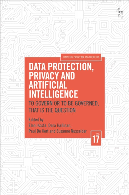 Book cover of: Data Protection, Privacy and Artificial Intelligence, Volume 17. By: Eleni Kosta