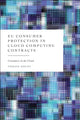 Book cover of: EU Consumer Protection in Cloud Computing Contracts. By: Tomasz Dolny