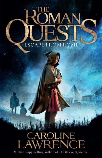 Book cover of: Roman Quests: Escape from Rome. By: Caroline Lawrence