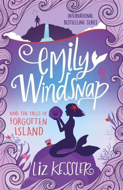 Book cover of: Emily Windsnap and the Falls of Forgotten Island. By: Kessler Liz