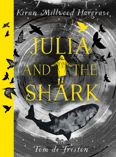 Book cover of: Julia and the Shark. By: Kiran Millwood Hargrave
