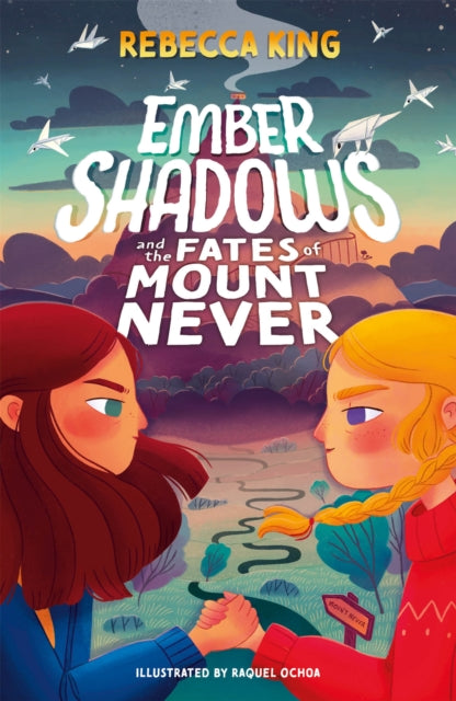 Book cover of: Ember Shadows and the Fates of Mount Never. By: Rebecca King