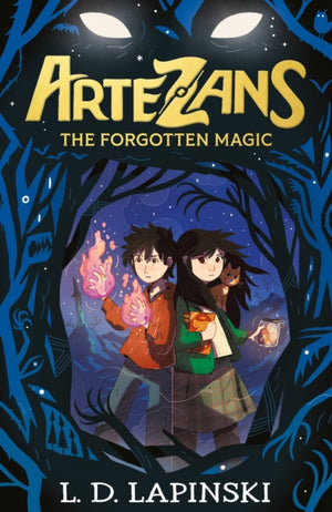 Artezans: The Forgotten Magic, Book 1 - An epic fantasy adventure of dreams and magical powers