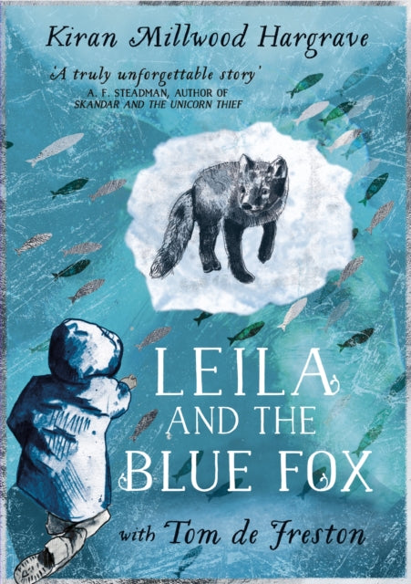 Leila and the Blue Fox, Winner of the Wainwright Children’s Prize 2023 9781510110281 Kiran Millwood Hargrave