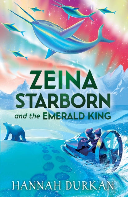 Book cover of: Zeina Starborn and the Emerald King. By: Hannah Durkan