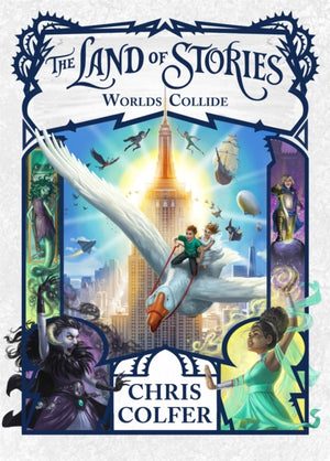 Land of Stories: Worlds Collide, Book 6