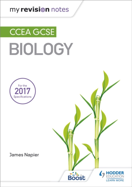 Book cover of: My Revision Notes: CCEA GCSE Biology. By: James Napier