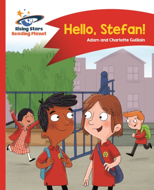 Book cover of: Reading Planet - Hello, Stefan! - Red A: Comet Street Kids. By: Adam Guillain